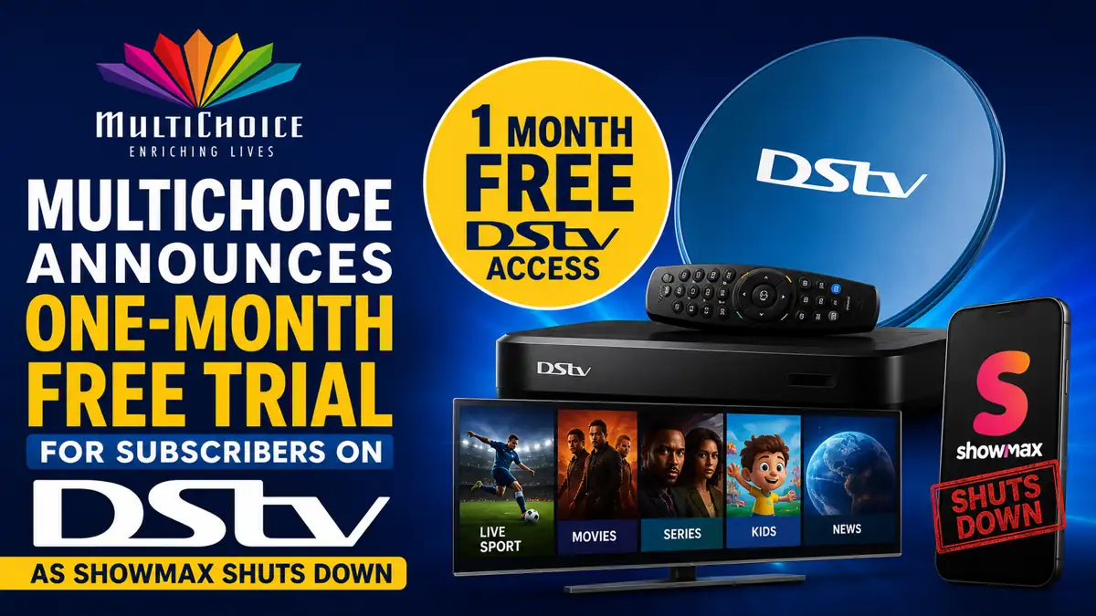 MultiChoice Offers One-Month Free DStv Access as Showmax Platform Closes